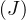 (J)