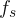 f_{s}